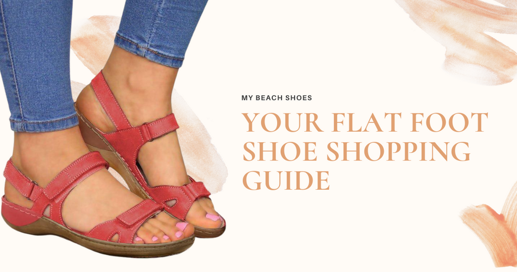 Your Flat Foot Shoe Shopping Guide – Mesh Beach Shoes